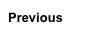 Previous